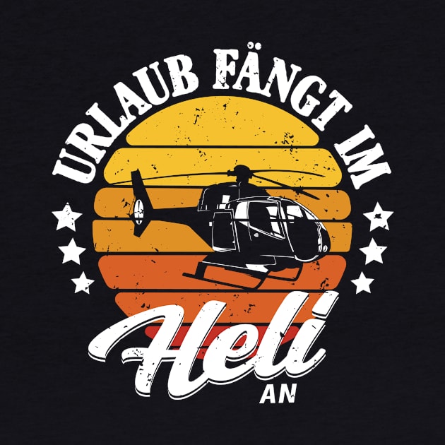 Helikopter Fans Heli Retro Shirt by HBfunshirts